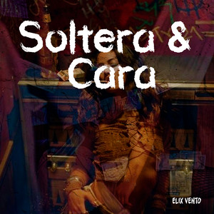 Soltera & Cara by Elix Vento