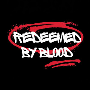 REDEEMED BY BLOOD by Kingdom Noise