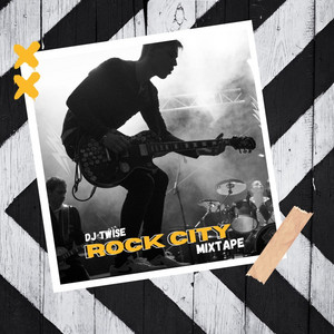 Rock City (Big Vibes) - Mixed by Dj Twise