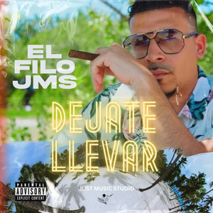 Dejate Llevar by El Filo JMS