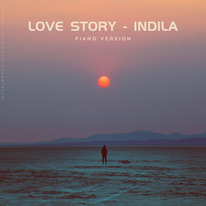 Love Story - Indila (Piano Version)