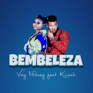 Bembeleza by Vay Money, Kusah