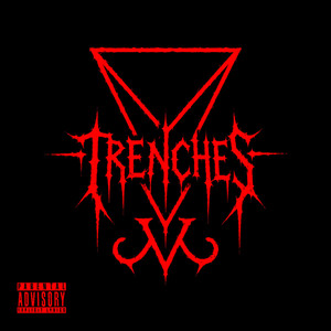 TRENCHES by ReddGlockk