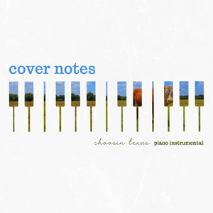 Choosin' Texas (Piano Instrumental) by Cover Notes