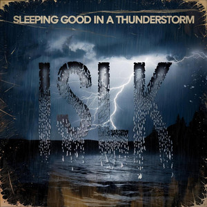 Islk - Sleeping Good in a Thunderstorm