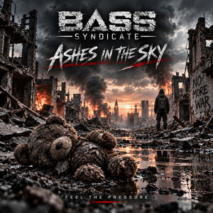 Ashes in the Sky by BASS SYNDICATE