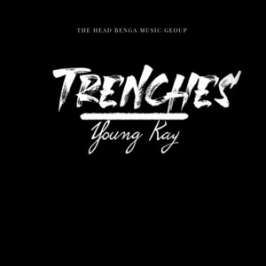 Trenches by Young Kay