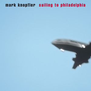 Sailing to Philadelphia - 2021 Remaster