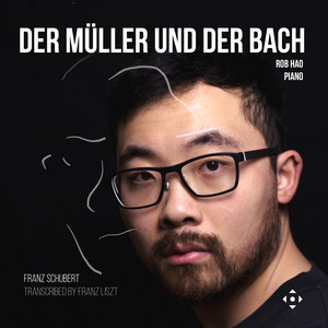 Der Müller und der Bach — Franz Schubert