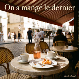 On a mangé le dernier by Lucette Arnoult