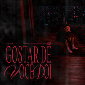 Gostar de Você Dói by Sodré, 39d. Studios