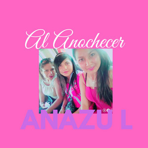 Al anochecer by ANAZU L