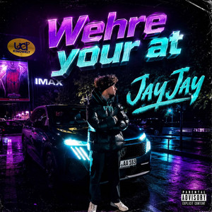 Wehre Your At by JayJay