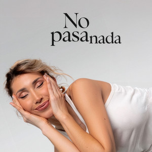 No Pasa Nada by Ana Paula