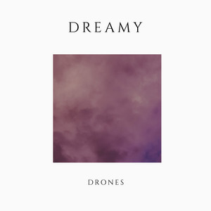 # 1 A 2019 Album: Dreamy Drones album