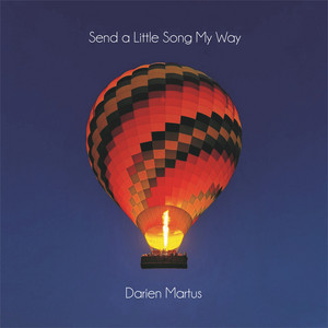 Send a Little Song My Way