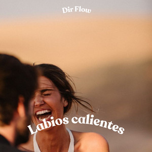 Labios calientes by Dir Flow