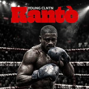 Kanté by Young Clntn