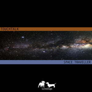 Space Traveller - Extended Mix by Touchtalk