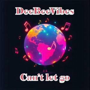 Can’t let go - Extended Version by DeeBeeVibes