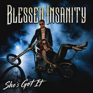 She's Got It by Blessed Insanity