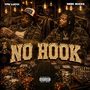 No Hook by Neek Bucks, YFN Lucci
