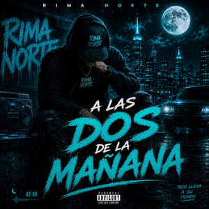 A LAS DOS DE LA MAÑANA by RIMA NORTE