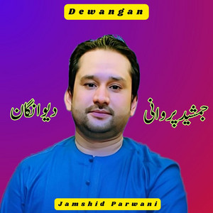 Jamshid Parwani - Dewangan