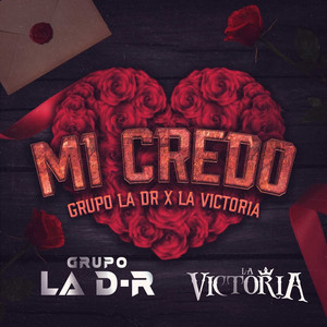 La Victoria & Grupo Ladr - Mi Credo