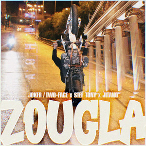 ZOUGLA by Joker/Two-Face, Stef Tony, Jitano, Styl Mo, Tsaki