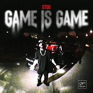 Stou - Game Is Game
