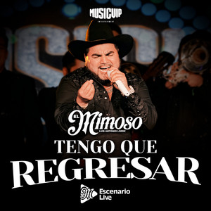 Tengo Que Regresar (En Vivo)