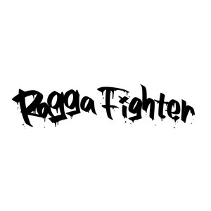 Ragga Fighter by RKID'z