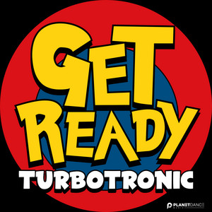 Get Ready by Turbotronic