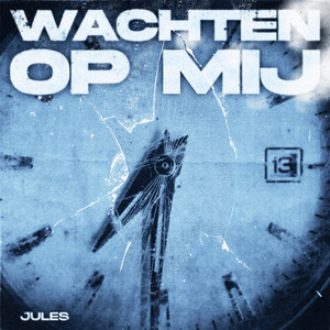 Wachten op mij by Jules