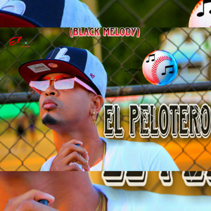 Black Melody - El Pelotero