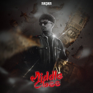 MIDDLE CLASS by Najan