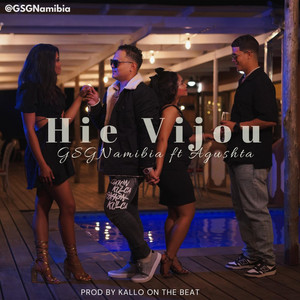 GSGNamibia - Hie Vijou (feat. Agushta)