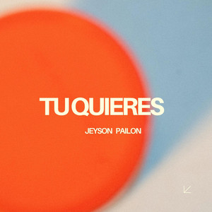 Tu quieres by Jeyson Pailon
