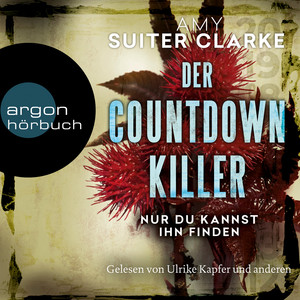 Der Countdown-Killer - Nur du kannst ihn finden (Ungekürzte Lesung)