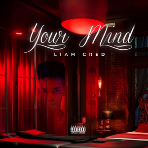 Your Mind by Liam cred