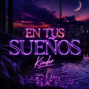 En Tus Sueños by Kinder