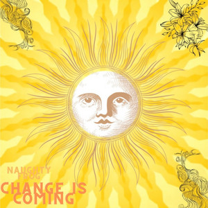 Change Is Coming by Naughty Frog, DanBarkerMusic