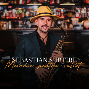 Sebastian Subtire - Melodie Pentru Suflet