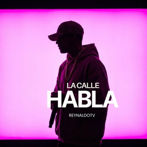 La calle habla by ReyNaldoTV