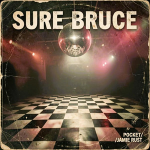 Sure Bruce by Jamie Rust