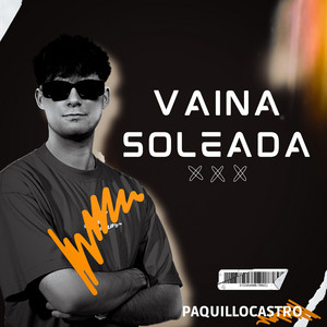 VAINA SOLEADA by Paquillo Castro