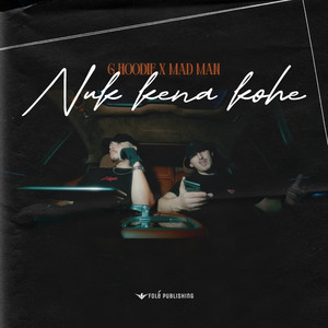 G hoodie & Mad Man - Nuk kena kohe