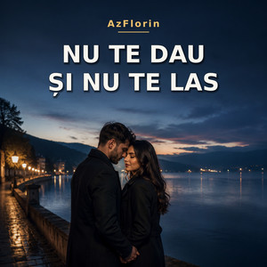 Nu te dau si nu te las by AzFlorin