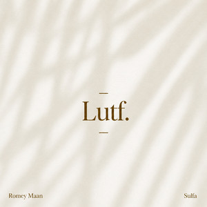 Lutf by Romey Maan, Sulfa